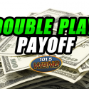 WBNQ’S DOUBLE PLAY PAYOFF
